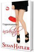 L'appuntamento incidentale (Appuntamento con l&rsquo;amore Vol. 10)