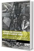 Operative and speculative alchemy in Albrecht D&uuml;rer : Experimental essay according to the linguistic parameters of the current artificial intelligence