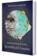 Le avventure di Lobo, La stella pi&ugrave; lucente