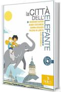 La citt&agrave; dell'elefante (Le biglie Vol. 4)