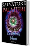 La Mente Nera: (Volume 4&deg;)