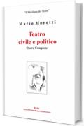 Teatro civile e politico (Meridiano del Teatro Vol. 10)