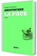 La pace: Edizione Integrale