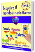 Scoprire il mondo in modo diverso n&deg;2: Viaggiate con vostro figlio e aprite la sua mente! Brasile, Canada, Romania, Tailandia, Egitto, Australia (eGuide Kids Vol. 7)