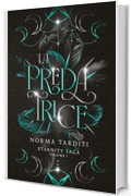 La Predatrice (Eternity Saga Vol. 1)