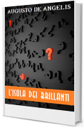 L'isola dei brillanti (GRANDI OPERE DI CRIMINALIT&Agrave; E MISTERO Vol. 2)