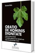 Oratio de Hominis Dignitate: Ai figli di una Nuova Umanit&agrave;: l&rsquo;irrimediabile condizione di esseri individuali come origine primordiale del dolore umano? (I Saggi)