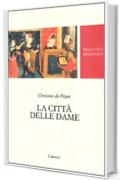 La citt&agrave; delle dame