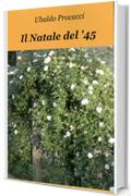 Il Natale del &rsquo;45