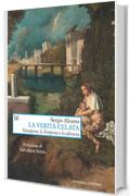 La verit&agrave; celata: Giorgione, la Tempesta e la salvezza