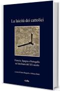 La laicit&agrave; dei cattolici