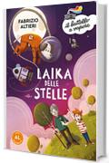 Laika delle stelle (Ed. Alta Leggibilit&agrave;)