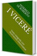 I vicer&eacute;: Testo integrale con illustrazioni informative