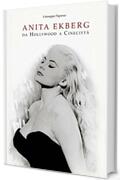 ANITA EKBERG: Da Hollywood a Cinecitt&agrave;