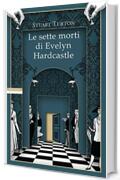 Le sette morti di Evelyn Hardcastle