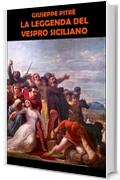 Giuseppe Pitr&egrave; La Leggenda del Vespro Siciliano
