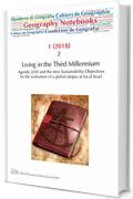 Geography Notebooks. Vol 1, No 2 (2018). Living in the Third Millennium. Agenda 2030 and the new Sustainability Objectives for the realisation of a global utopia at local level