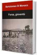 Forza, giovent&ugrave;