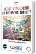 Lory Cingolani: La rinascita infinita