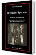 RIVOLUZIO E SPERANZA: il romanzo dell'Italia che fu
