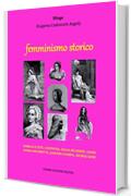 Femminismo storico: Isabella d&rsquo;Este, Cleopatra, Giulia R&eacute;camier, Laura, Maria Antonietta, Gaspara Stampa, George Sand