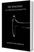 De Vincenzi e il mistero di Cinecitt&agrave;
