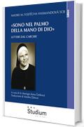 &laquo;Sono nel palmo della mano di Dio&raquo;: Lettere dal carcere