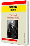 Tre saggi sulla sessualit&agrave;