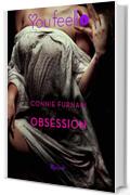 Obsession (Youfeel): Esistono confini che, una volta superati, non ti permettono pi&ugrave; di tornare indietro