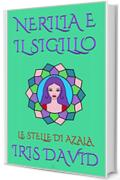 NERILIA E IL SIGILLO: LE STELLE DI AZALA