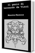 Il genio di Leonardo da Vinci