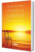 Pensieri in libert&agrave;