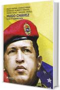 Hugo Ch&aacute;vez: Cos&igrave; &egrave; cominciata