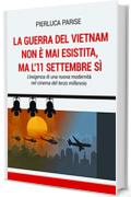 La guerra del Vietnam non &egrave; mai esistita, ma l'11 settembre s&igrave;: L'esigenza di una nuova modernit&agrave; nel cinema del terzo millennio