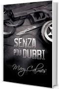 Senza pi&ugrave; dubbi (Marshals (Italiano) Vol. 2)