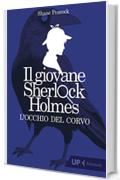 Il giovane Sherlock Holmes. L'occhio del corvo