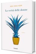 La verit&agrave; delle donne