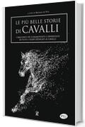 Le pi&ugrave; belle storie di cavalli