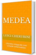 Medea: Libretto integrale con schede informative (Libretti d'opera Vol. 16)