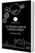 Lo Strano Caso di Cannon Street