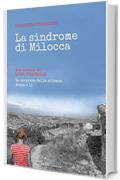 La sindrome di Milocca: Due novelle di Luigi Pirandello: &laquo;Le sorprese della scienza&raquo;, &laquo;Acqua e l&igrave;&raquo;.