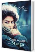 Il Cuore fragile di una Strega