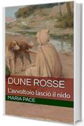 Dune Rosse: L'avvoltoio lasci&ograve; il nido - vol.  IV