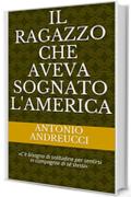 Il ragazzo che aveva sognato l'America: &laquo;C'&egrave; bisogno di solitudine per sentirsi in compagnia di s&eacute; stessi&raquo;