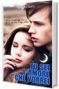 Tu sei l'amore che vorrei