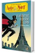 Le avventure di Ars&egrave;ne Lupin (Agatha Mistery Classic Collection)