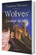 Wolves - La stirpe dei Lupi