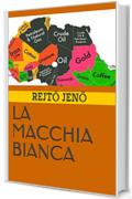 LA MACCHIA BIANCA
