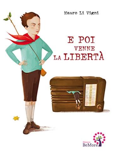 E poi venne la libert&agrave; (Story Time)