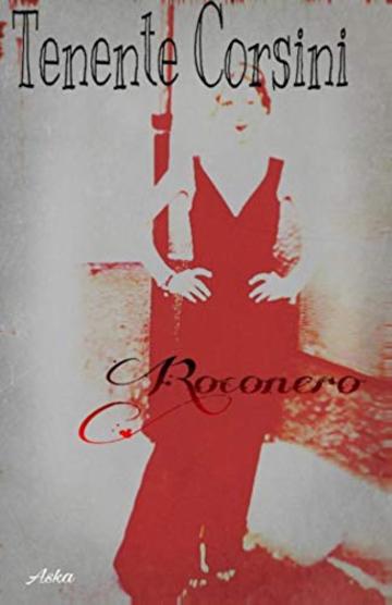 Tenente Corsini: 1. Roconero